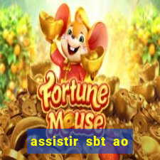 assistir sbt ao vivo sp